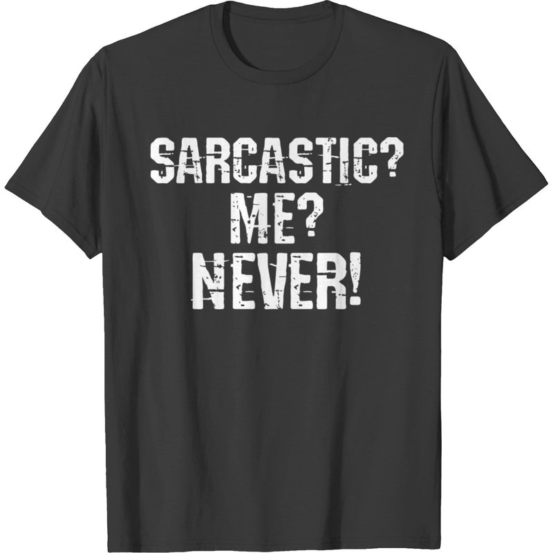 Funny Sarcastic Tee Sarcastic Me Never Funny Gift T-shirt — T-shirts pour hommes