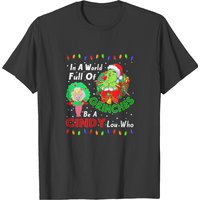 In A World Full Of Grinches Be A Cindy Lou Who T-shirt
