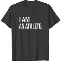I Am An Athlete T-shirt — T-shirts pour hommes