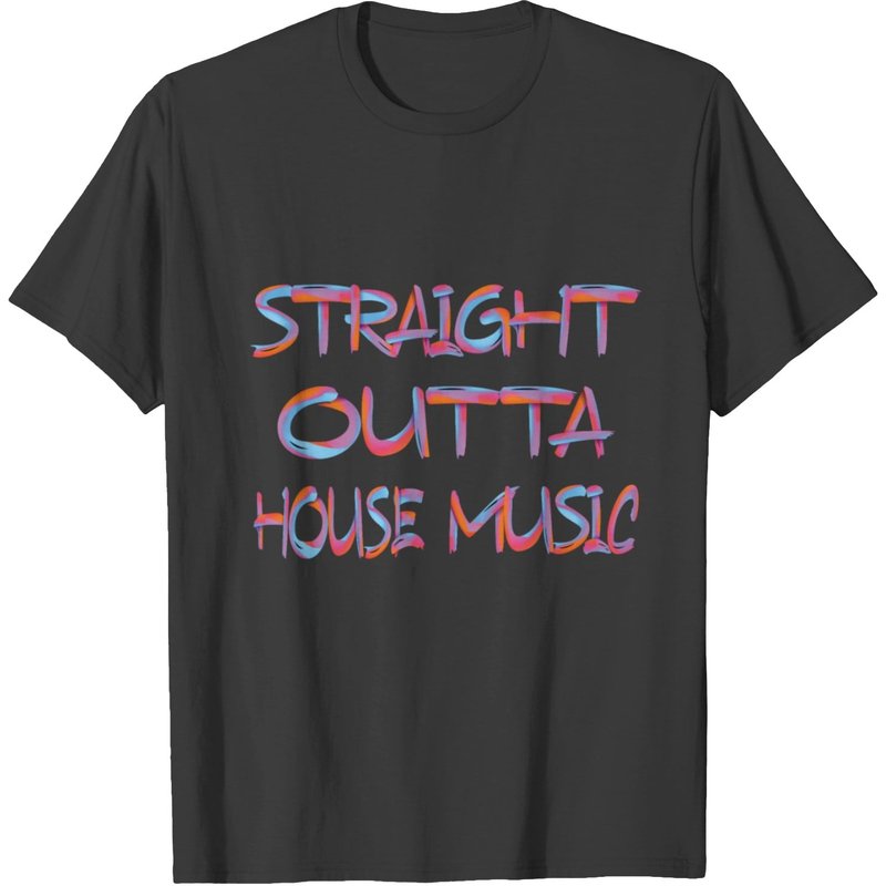 Straight Outta House Music 3 T-shirt — Mens T Shirts