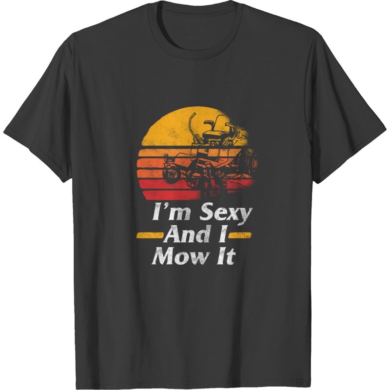 Vintage I'm Sexy And I Mow It Lawn Mower Shirt T-shirt — T-shirts pour hommes