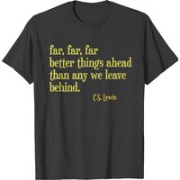 Cs Lewis Quote Better Things Ahead T-shirt — T-shirts pour hommes