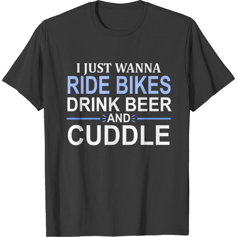 I Just Wanna Ride Bikes Drink Beer And Cuddle L T-shirt — T-shirts pour hommes