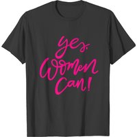 Yes Woman Can T-shirt