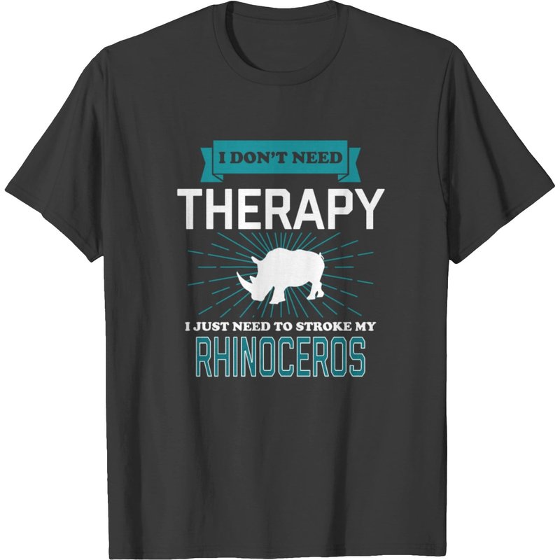I Dont Need Therapy - Rhinoceros T-shirt — T-shirts pour hommes