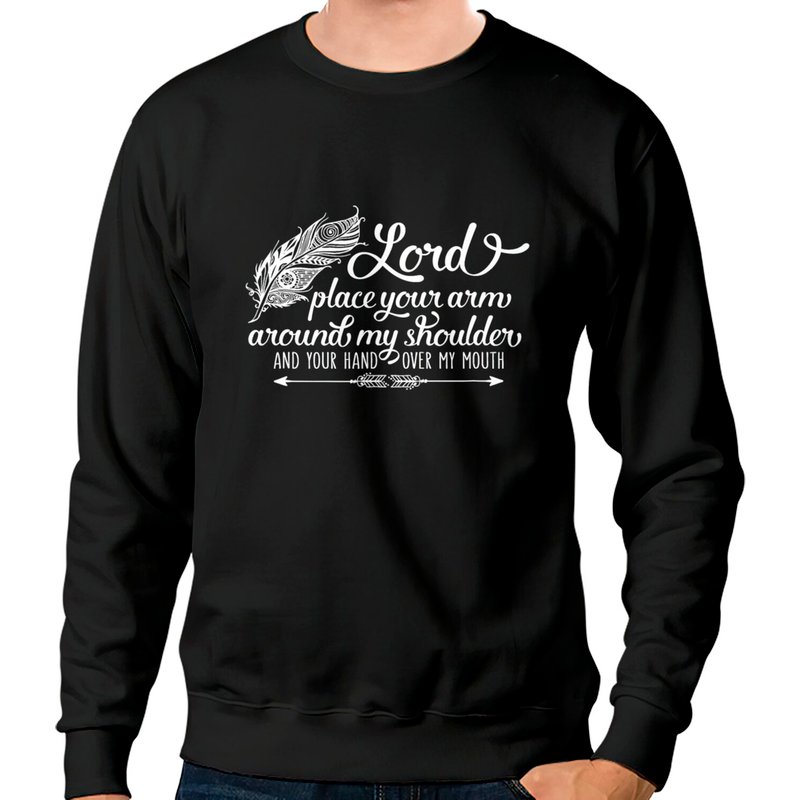 Lord Put Your Arm Around My Shoulder Funny Quote Sweatshirts — Sweats à capuche pour hommes
