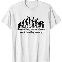 Something Somewhere Went Terribly Wrong T-shirt — Mens T Shirts