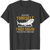 Always Be Yourself - Tiger Shark T-shirt — T-shirts pour hommes
