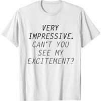Very Impressive T-shirt