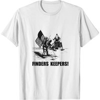 Finders Keepers Moon Landing Funny T-shirt — T-shirts pour hommes