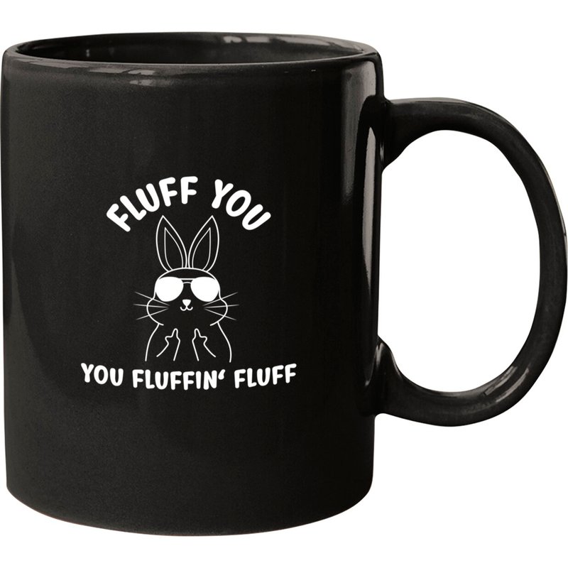 Bunny Rabbit Statement Fluff You Fluffin Fluff Mugs — Tasses et gobelets