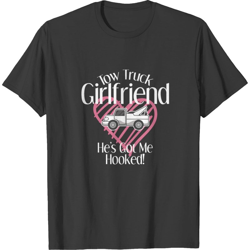 Tow Truck Driver Girlfriend Apparel Towing Women T-shirt — T-shirts pour hommes
