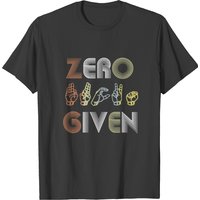 American Sign Language Zero Given T-shirt — T-shirts pour hommes