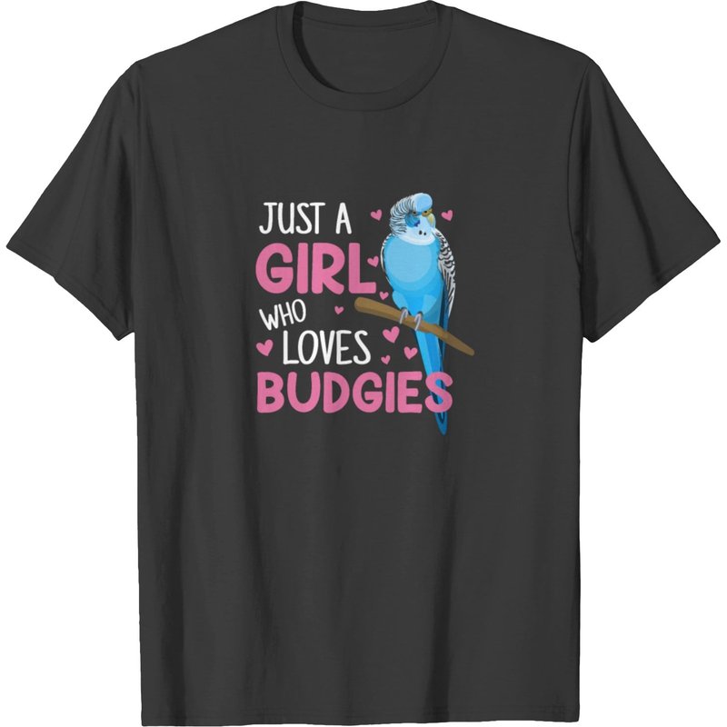 Just A Girl Who Loves Budgies Parakeet T-shirt