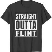 Straight Outta Flint T-shirt