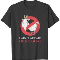 I Ain T Afraid Of No Goat T-shirt — T-shirts pour hommes