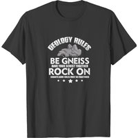 Geologist Rules Be Gneiss Rock On T-shirt — T-shirts pour hommes