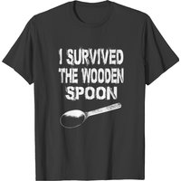 I Survived Wooden Spoon B T-shirt