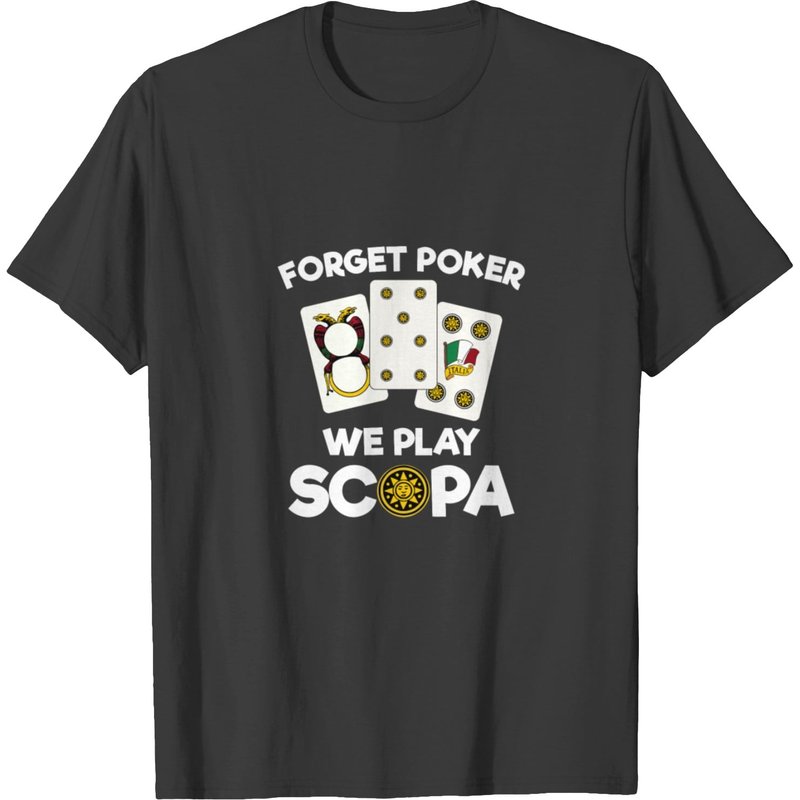 Funny Scopa Quote Italian Card Game T-shirt