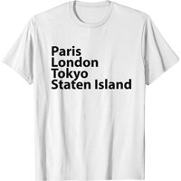 Paris London Tokyo Staten Island T-shirt