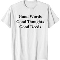 Good Words Good Thoughts Good Deeds Tee — T-shirts pour hommes