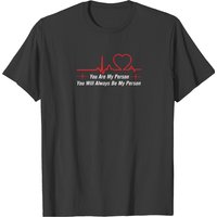 Greys Anatomy You Are My Person T-shirt
