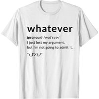 Whatever Funny Quotes Tee T-shirt