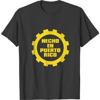 Hecho En Puerto Rico Made In Puerto Rico T Shirts T-shirt