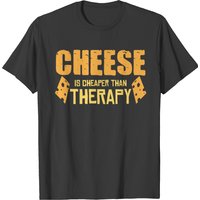 Cheese Therapy Joke Cheesy Emmental Mozzarella T-shirt