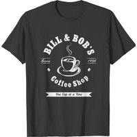 Bill And Bob's Coffee Shop Aa Recovery Gift T-shirt