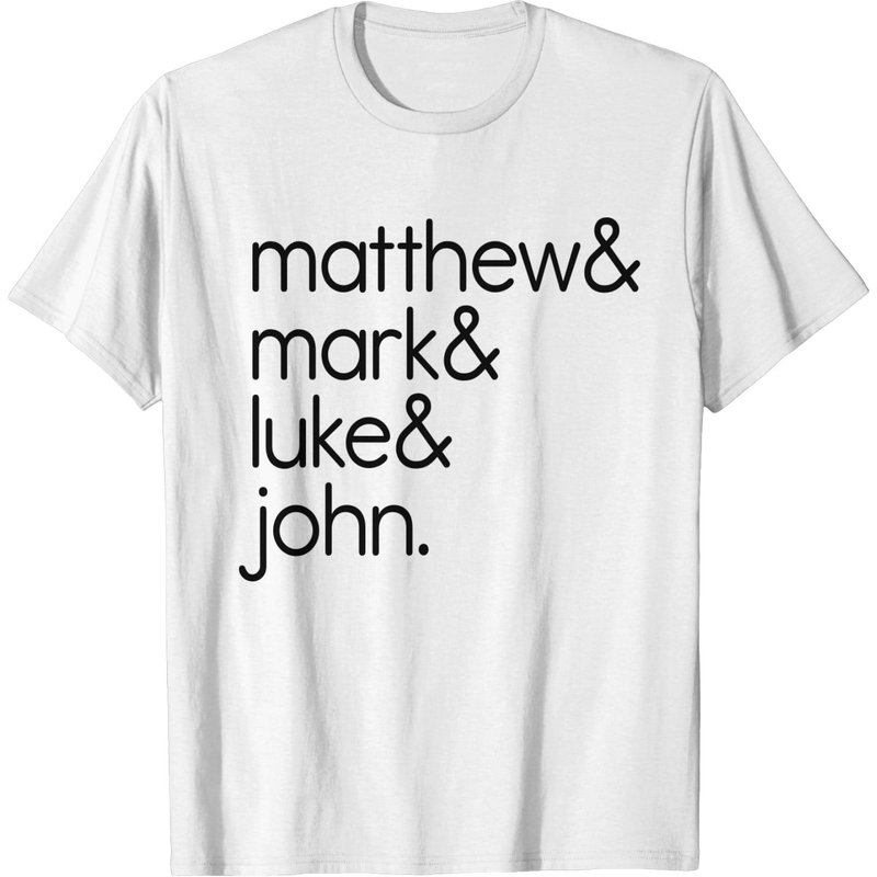 Matthew & Mark & Luke & John T-shirt