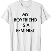 Mu Boyfriend Is A Feminist T-shirt