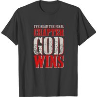 I've Read The Final Chapter God Wins T-shirt — T-shirts pour hommes