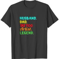 Tattoo Artist Inking Tattoos: Dad Tattoo Artist T-shirt