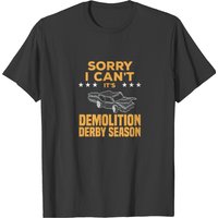 Demolition Derby Season Car Crashing Smash Gift T-shirt