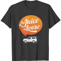 The Juice Is Loose T-shirt