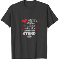 Hockey Sister Im Just Here For The Concession Stan T-shirt — T-shirts pour hommes