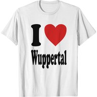 I Love Wuppertal (variable Colors!) T-shirt