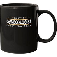 I’m Not A Gynecologist But I’ll Take A Look Funny Mugs — Mugs & Tumblers