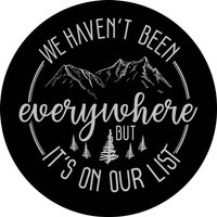 We Haven't Been Everywhere Spare Tire Cover — Accessoires pour camions