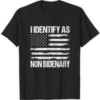 I Identify As Non Bidenary T-shirt