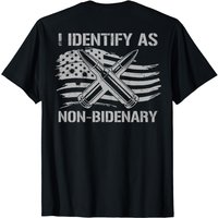 Funny I Identify As Non-bidenary American Flag T-shirt