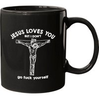 Jesus Loves You But I Dont Mugs