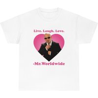 Live Laugh Love Mr. Worldwide Shirt, Mr Worldwide Pitbull Shirt — T-shirts pour hommes