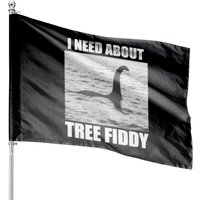 Tree Fiddy Funny Lochness Monster Meme House Flags