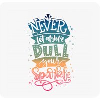 Never Let Anyone Dull Your Sparkle Sticker — Autocollants et stickers