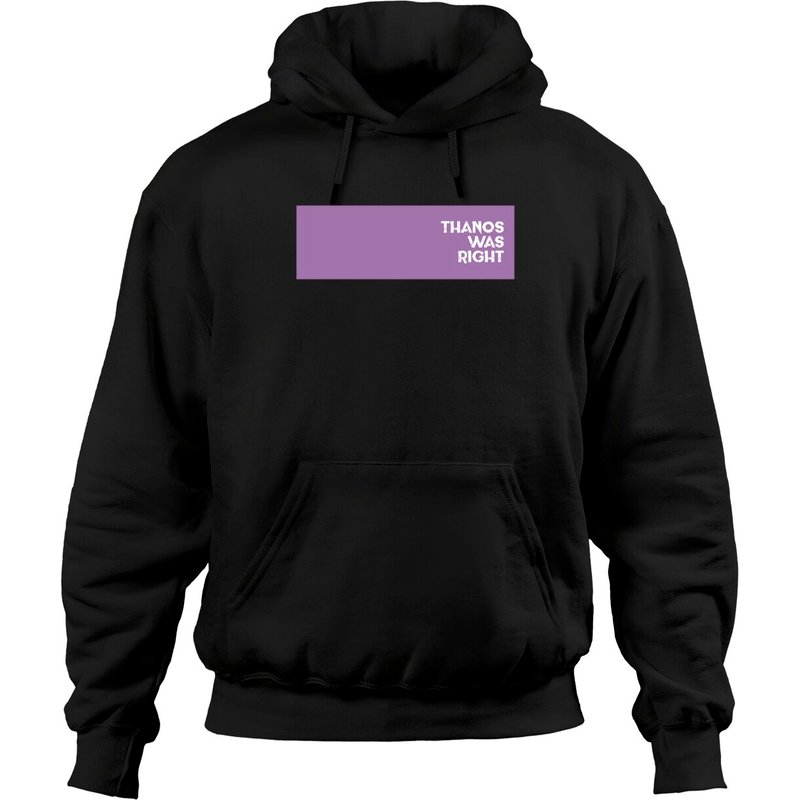 Thanos Was Right Hoodies — Sweats à capuche pour hommes