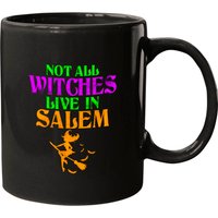 Not All Witches Live In Salem Mugs