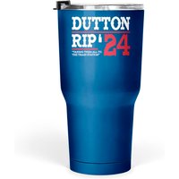 Dutton Rip 24 Taking Them All To The Train Station - Dutton Rip 24 - Tumblers 30 Oz