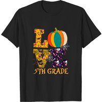 Love 5th Grade Pumpkin Halloween Funny Love 5th Grade Pumpkin Halloween Teacher Gifts T-shirts
